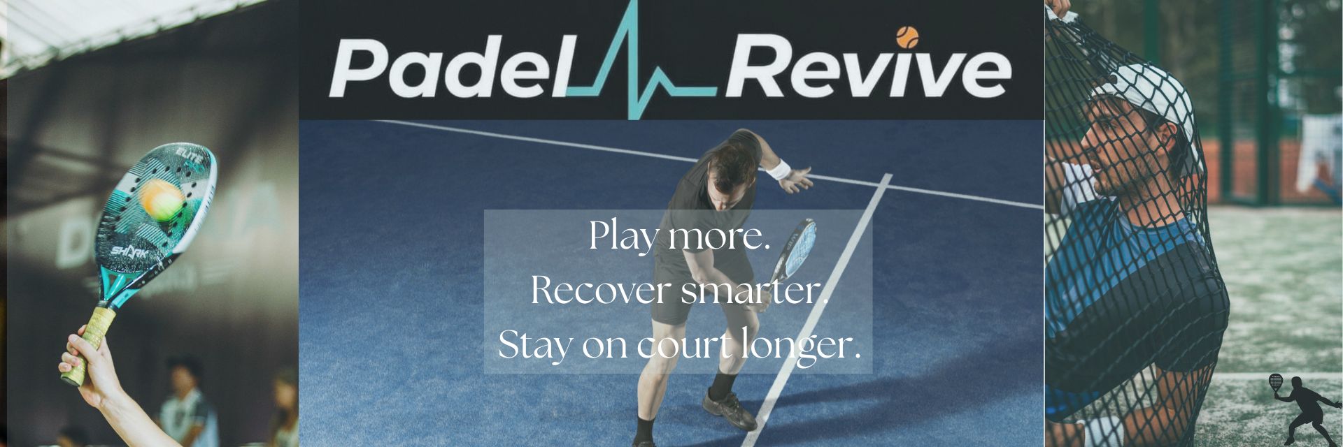 PadelRevive start here — play more, recover smarter, stay on court longer